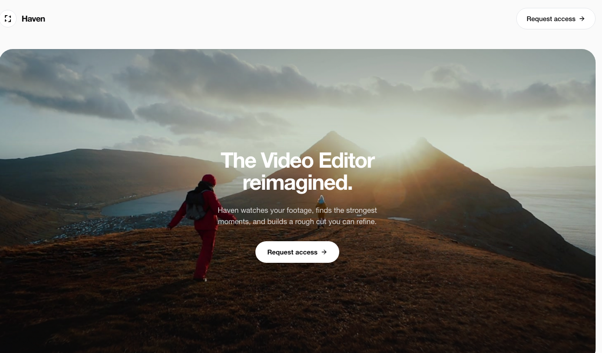Haven's landing page, headlined "The video editor reimagined," over a cinematic outdoor shot.